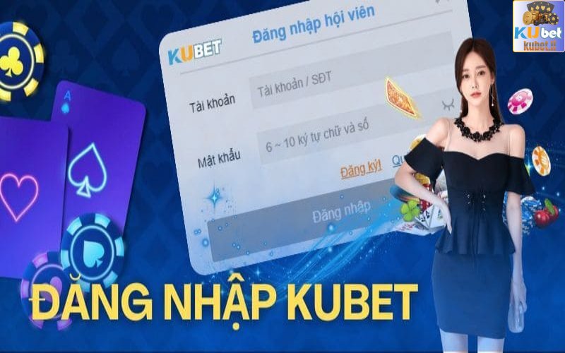 kubet - Hướng Dẫn Đăng Nhập Kubet Chuẩn Quy Trình An Toàn Nhất 2 Những lý do cược thủ không thể đăng nhập