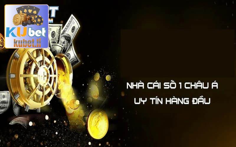 kubet - Giới Thiệu Kubet - Thương Hiệu Top 1 Thị Trường Châu Á 1 Giới thiệu nhà cái số 1 tại Châu Á