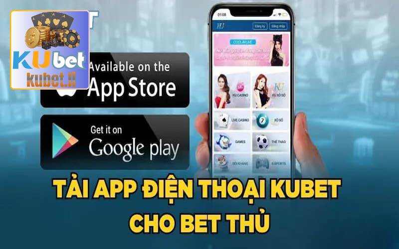 kubet - Hướng Dẫn Bước Tải App Kubet Thành Công Trong Lần Đầu 2 Hướng dẫn hội viên các bước tải app mới nhất